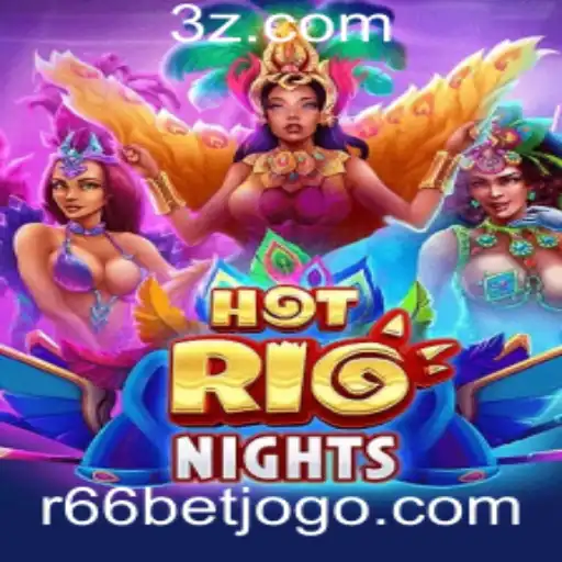 Descubra o Mundo Emocionante de 'HotRioNights' com R66bet